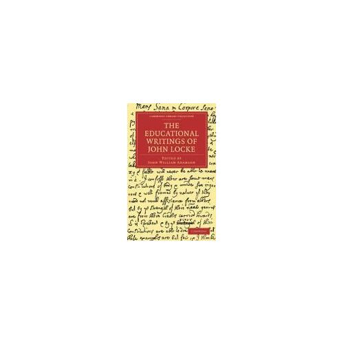 The Educational Writings Of John Locke