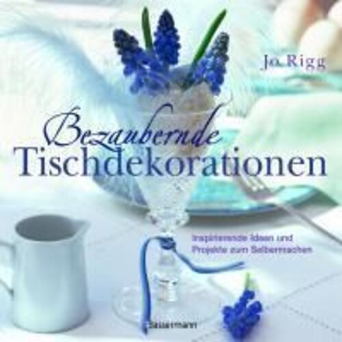 Bezaubernde Tischdekorationen