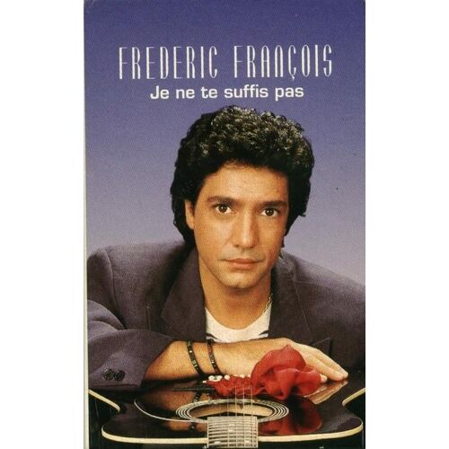 Frédéric François - Je Ne Te Suffis Pas (Cassette Audio 2 Titres)