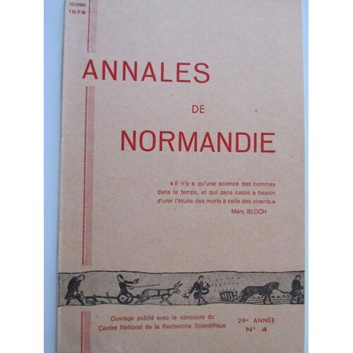 Annales De Normandie, 29e Annee, N° 4, Dec 1979