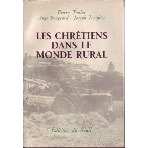 Les Chretiens Dans Le Monde Rural Les Chretiens Dans Le Monde Rural