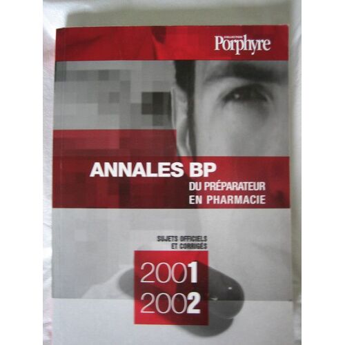 Annales Bp Du Préparateur En Pharmacie 2001-2002