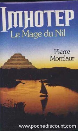 Imhotep : Le Mage Du Nil : Roman