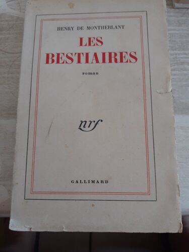 Les Bestiaires Henry De Montherlant