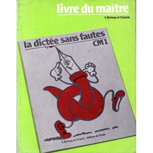 La Dictée Sans Fautes - C.M. 1, Livre Du Maître