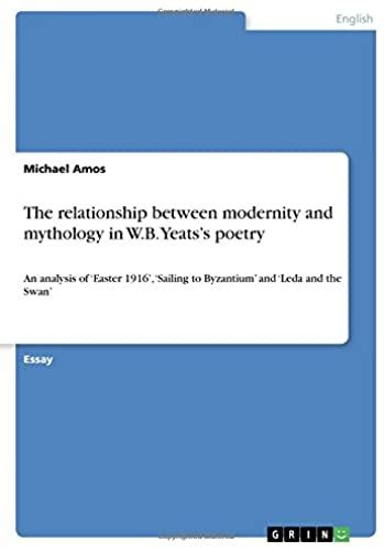 The Relationship Between Modernity And Mythology In W.B. Yeats's Poetry