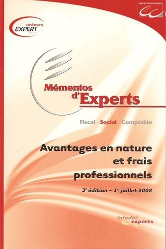 Mémentos D'experts  N° 1 : Avantages En Nature Et Frais Professionnels 3é Édition