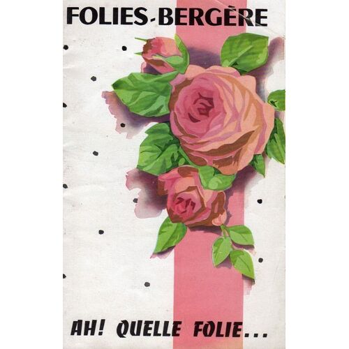 1 Programme - Folies-Bergeres - Ah! Quelle Folle
