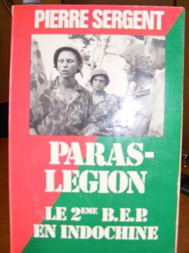 Paras-Légion Tome 1 - Le 2e Bep En Indochine