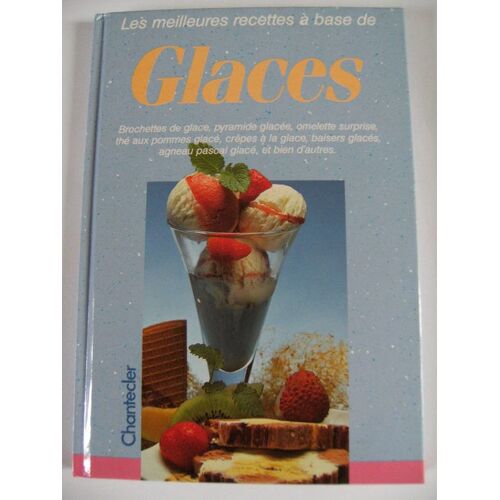 Les Meilleures Recettes À Base De Glaces