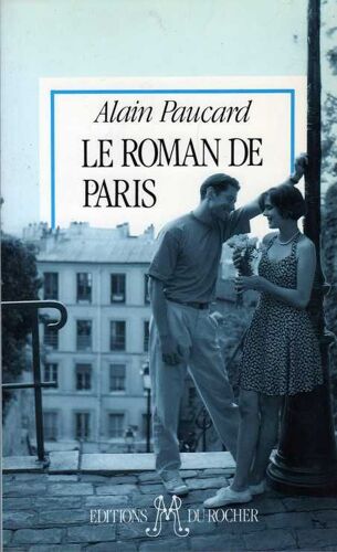 Le Roman De Paris - Chroniques