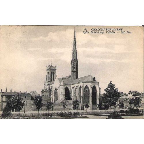 Chalons Sur Marne - Eglise Saint Loup - L'abside - Ayant Circulée - Ref 021 409