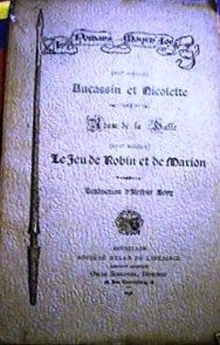 Aucassin Et Nicolette + Le Jeu De Robin Et De Marion