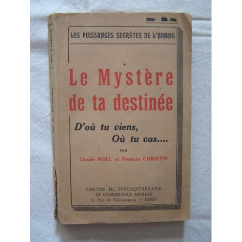 Le Mystère De Ta Destinée, D'où Tu Viens, Où Tu Vas