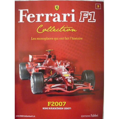 Ferrari F1 Collection  N° 3 : Les Monoplaces Qui Ont Fait L'histoire