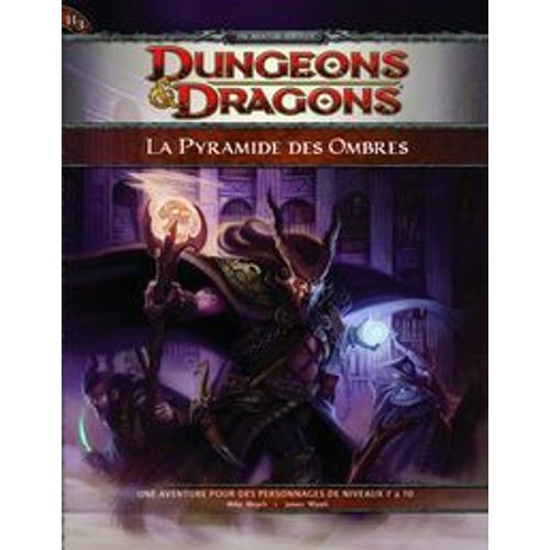 Dungeons & Dragons 4.0 : La Pyramide Des Ombres