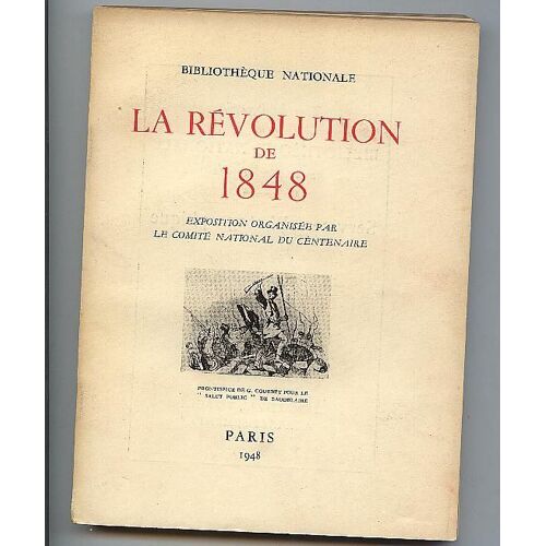 La Revolution De 1848 - Catalogue D'exposition (1948)