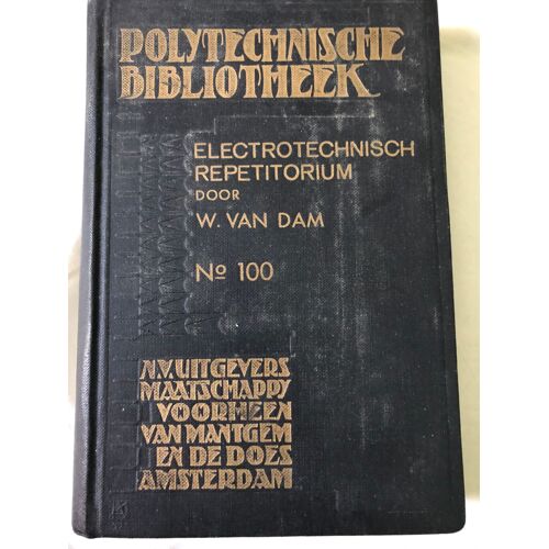 Electrotechnisch Repetitorium N° 100, Van Dam, Polytechnische Bibliotheek,