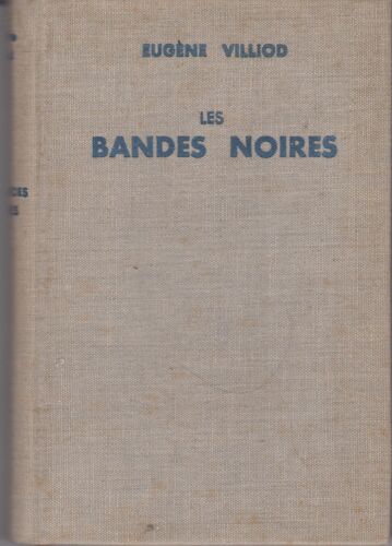 Les Bandes Noires (Étude Sur L'exploitation Des Vendeurs, Producteurs,Négociants, Etc.)