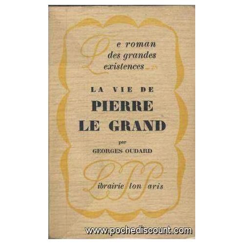 La Vie De Pierre Le Grand