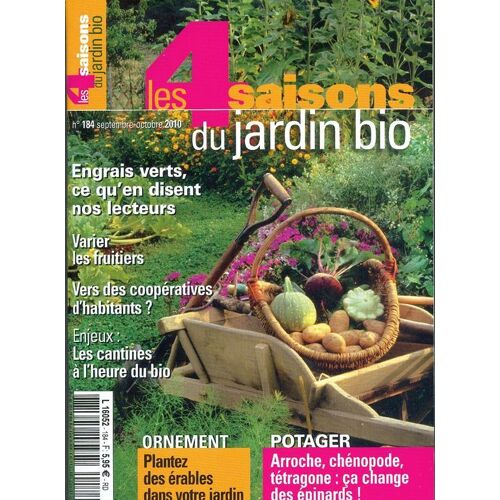 Les 4 Saisons Du Jardin Bio  N° 184 : Engrais Verts - Potager : Arroche, Chénopode, Tétragone : Ça Change Des Épinards