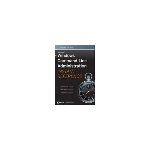 Windows Command Line Administration Instant Reference
