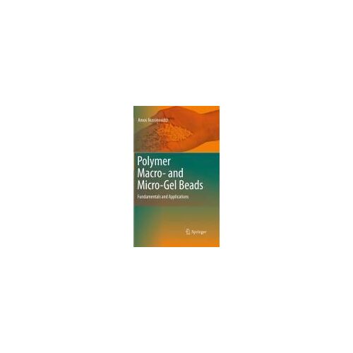 Polymer Macro- And Micro-Gel Beads: Fundamentals And Applications