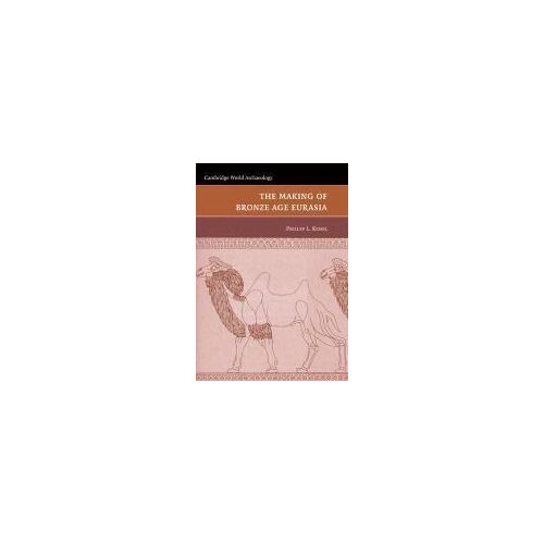 The Making Of Bronze Age Eurasia