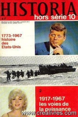 Historia Hors Serie 10 -1773 -1967 Histoire Des Etats Unis -1917 -1967 Les Voies De La Puissance