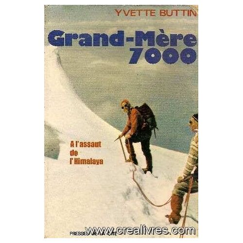 Grand Mere 7000 -A L'assaut De L'himalaya