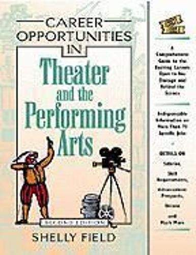 Career Opportunities In Theater And The Performing Arts