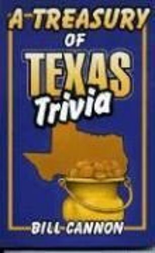 Treasury Of Texas Trivia