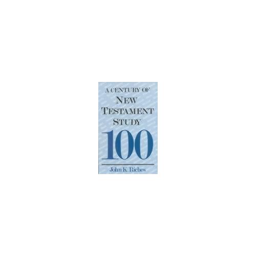 Century Of New Testament Study