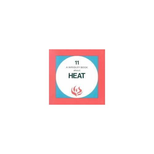 Heat: Wrigley No.11