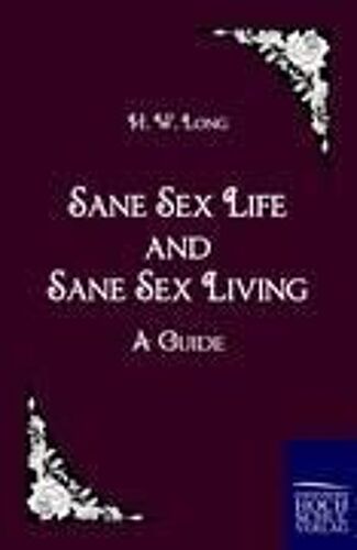 Sane Sex Life And Sane Sex Living