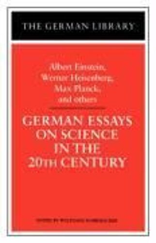 German Essays On Science In The 20th Century