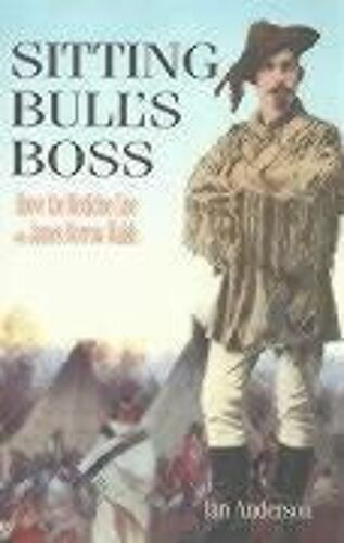 Anderson, I: Sitting Bull's Boss