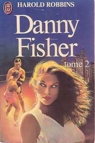 Danny Fisher Tome 2 Danny Fisher Tome 2