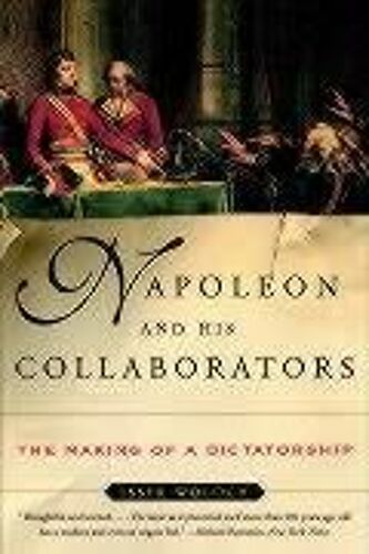 Napoleon And His Collaborators