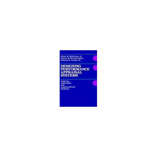 Designing Performance Appraisal Systems