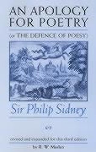 An Apology For Poetry (Or The Defence Of Poesy)