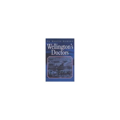 Wellington's Doctors