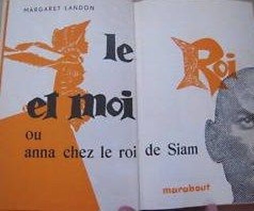 Le Roi Et Moi; Ou Anna Chez Le Roi De Siam