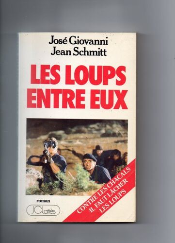 Les Loups Entre Eux - Roman