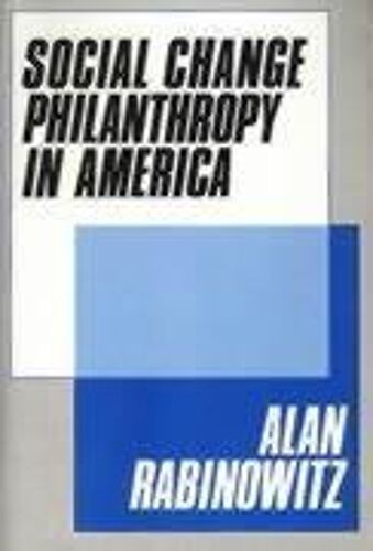 Social Change Philanthrophy In America