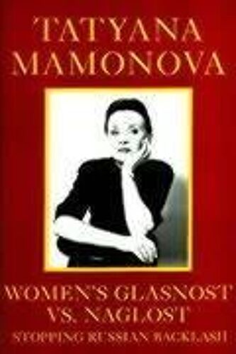 Women's Glasnost Vs. Naglost