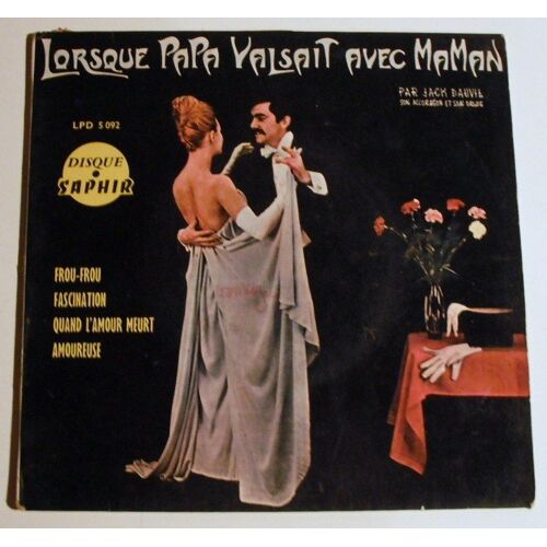 Lorsque Papa Valsait Avec Maman : Frou-Frou, Fascination, Quand L'amour Meurt, Amoureuse