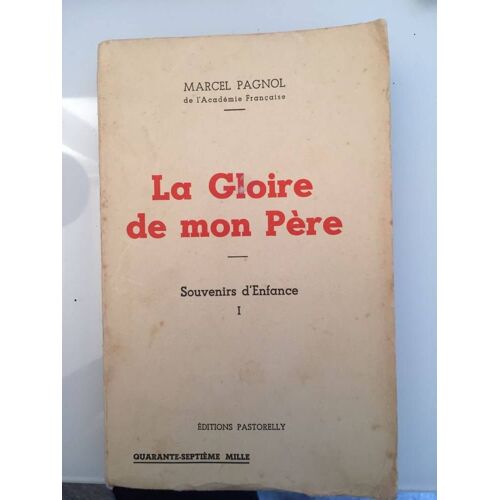 La Gloire De Mon Père Année 1957 Et 1958 ; 305 Pages
