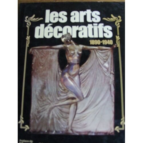 Les Arts Décoratifs 1890-1940