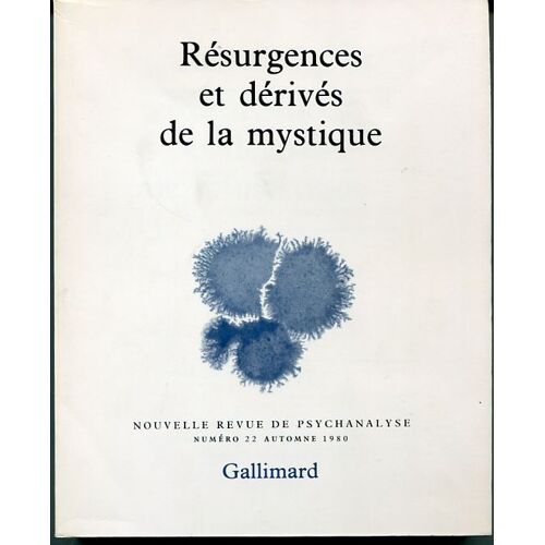 Resurgences Et Derives De La Mystique